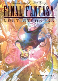 Hazuki Minase et Itsuki Kameya - Final Fantasy Lost Stranger Tome 3 : .