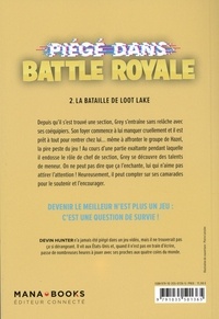 Piégé dans Battle Royale Tome 2 La bataille de Loot Lake