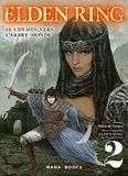 Nikiichi Tobita - Elden Ring : Le chemin vers l'Arbre-Monde Tome 2 : .