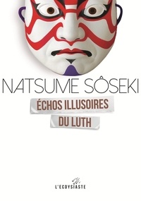 Natsume Sôseki - Echos illusoire du luth.