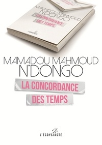 Mamadou Mahmoud N'Dongo - La concordance des temps.