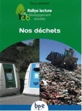 Thierry Bernard - Nos déchets.