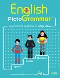 Rebecca Dahm - English PictoGrammar - La grammaire anglaise en infographie.