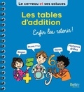 Eric Buisson Fizellier - Les tables d'addition - Enfin les retenir !.