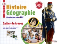 Geneviève Chapier-Legal et Youenn Goasdoué - Histoire Géographie Histoire des Arts EMC CM2 Cycle 3 Odyssée - Cahier de traces.