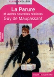 Guy de Maupassant - La Parure et autres nouvelles réalistes de Guy de Maupassant.