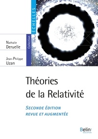 Nathalie Deruelle et Jean-Philippe Uzan - Théories de la relativité.