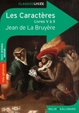 Jean de La Bruyère - Les caractères - Livres V à X.