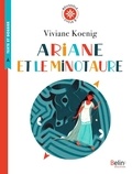 Viviane Koenig - Ariane et le Minotaure.