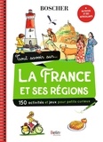 Aude Lesage et Béatrice Rodriguez - Tout savoir sur... la France et ses régions - Avec 1 poster et des autocollants.