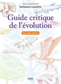 Corinne Fortin et Gérard Guillot - Guide critique de l'évolution.