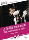 Maurice Leblanc - Le collier de la reine - Une aventure d'Arsène Lupin.