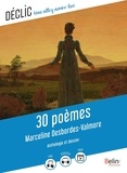 Marceline Desbordes-Valmore - 30 poèmes.