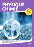 Guillaume Sibut et Anne Stipo - Physique-Chimie 5e Cycle 4 Mon cahier d'activités et d'exercices.