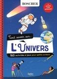 Natacha Scheidhauer et Lina Fradin - Tout savoir sur... l'univers - Avec un poster et des autocollants.