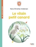 Hans Christian Andersen - Le Vilain Petit Canard.