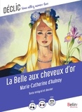 Marie-Catherine d' Aulnoy et Charly Prabel-Guignard - La Belle aux cheveux d'or.