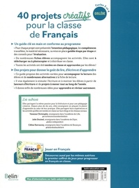 40 projets créatifs pour la classe de français. Une pédagogie innovante au service des apprentissages