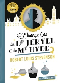 Cédric Hannedouche et Robert Louis Stevenson - L'Étrange Cas du Dr Jekyll et de Mr Hyde.