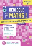 Lionel Lambotte - Cercles, polygones, triangles 6e Débloque tes maths.