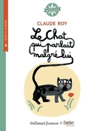 Claude Roy et Anaïs Laporte - Boussole Le Chat qui parlait malgré lui de Claude Roy.