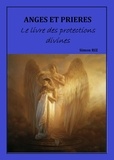SIMON RIZ - ANGES ET PRIÈRES : Le livre des protections divines.
