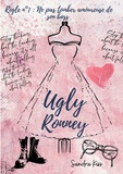 Sandra Kiss - Ugly Ronney - Règle numéro 1 : ne pas tomber amoureuse de son boss.