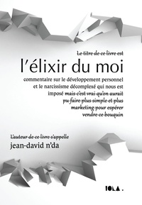 Jean-David N'Da - L'élixir du moi.