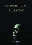Francis Faggianelli - Mutation.