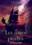 J.K. Gras - Les âmes pirates Tome 2 : .