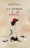 Fabrice Glockner - La Femme Chat - Le livre du mystère.