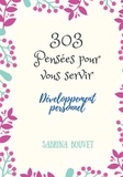 Sabrina Bouvet - 303 pensées pour vous servir.