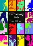 Molly Dreams - La Factory.