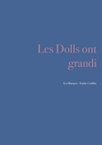 Eva Marquet et Emilie Cadillac - Les dolls ont grandi.