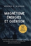 Gérard-A Bissman - Magnétisme, énergies et guérison.