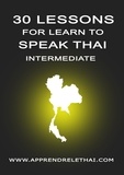 Christophe Philippon - 30 Lessons for Learn to Speak Thai Intermediate.