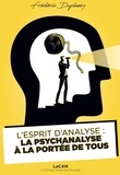 Frédéric Duplessy - L'Esprit d'Analyse : la psychanalyse à portée de tous.
