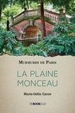 Marie-Odile Caron - La Plaine Monceau.