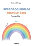Raphaël Ançay - Livre de coloriage Creative book - Dessine-moi....