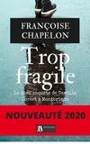Françoise Chapelon - Trop fragile.