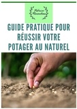 Fabrice Renouleau - Guide pratique pour réussir votre potager.