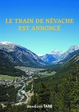 Jean-Louis Tane - Le train de Névache est annoncé.