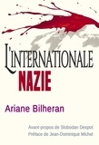Ariane Bilheran - L'Internationale nazie.
