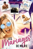 Natacha Pilorge - Les mariages de ma vie - Une romance d'été ensoleillée et déjantée.