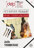 Joëlle Verbrugge - L'image comme arme idéologique.