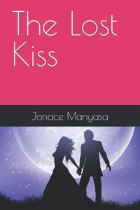 Jonace Manyasa - The Lost Kiss.