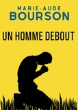 Marie-aude Bourson - Un homme debout.