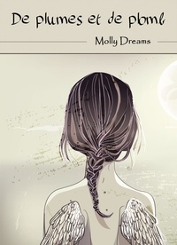 Molly Dreams - De plumes et de plomb.