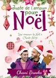 Chani Brooks - Juste de l'amour pour Noël - Une romance de Noël à Chante-Neige.