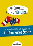 Hélène Delaby - Améliorez votre mémoire et soyez incollable sur les pays de l'Union européenne - Un carnet d’activités pour booster votre mémoire avec une méthode efficace et ludique.